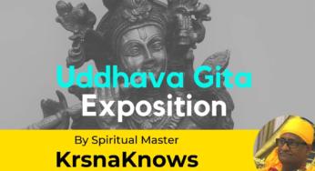 Uddhava Gita Exposition – Chapter 02 Text 44 Onwards
